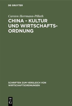 China - Kultur und Wirtschaftsordnung (eBook, PDF) - Herrmann-Pillath, Carsten