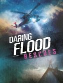 Daring Flood Rescues (eBook, PDF) Daring Flood Rescues (eBook, PDF)