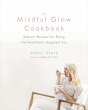 The Mindful Glow Cookbook (eBook, ePUB) - Bild 1
