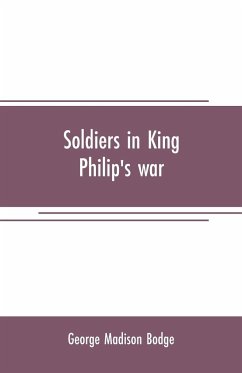 Soldiers in King Philip's war - Madison Bodge, George