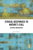Ethical Responses to Nature's Call (eBook, ePUB)