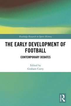 Cover The Early Development of Football (eBook, ePUB)