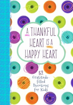 Cover A Thankful Heart Is a Happy Heart (eBook, ePUB)