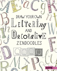 Draw Your Own Lettering and Decorative Zendoodles (eBook, PDF) - Huff, Abby