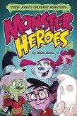 Monster Heroes (eBook, ePUB) Monster Heroes (eBook, ePUB)