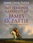 The Personal Narrative of James O. Pattie Of Kentucky (eBook, ePUB)