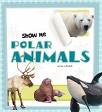 Show Me Polar Animals (eBook, PDF)