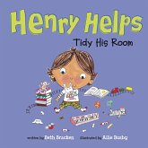 Henry Helps Tidy His Room (eBook, PDF) Henry Helps Tidy His Room (eBook, PDF)