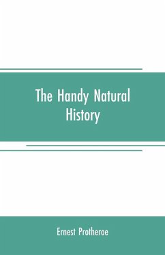 The handy natural history - Protheroe, Ernest