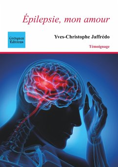 Epilepsie, mon amour - Jaffrédo, Yves-Christophe