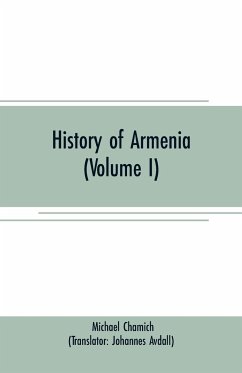 History of Armenia (Volume I) - Chamich, Michael