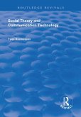 Social Theory and Communication Technology (eBook, ePUB)