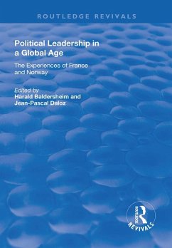 Political Leadership in a Global Age (eBook, ePUB) - Daloz, Jean-Pascal Political Leadership in a Global Age (eBook, ePUB) - Daloz, Jean-Pascal