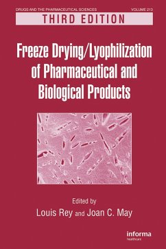 Freeze-Drying/Lyophilization of Pharmaceutical and Biological Products (eBook, PDF)