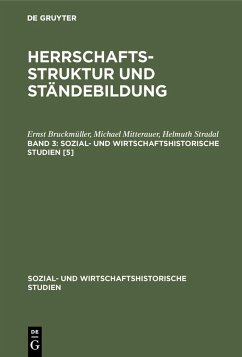 Herrschaftsstruktur und Ständebildung. Band 3 (eBook, PDF) - Bruckmüller, Ernst; Mitterauer, Michael; Stradal, Helmuth