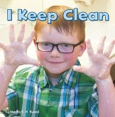 I Keep Clean (eBook, PDF) I Keep Clean (eBook, PDF)