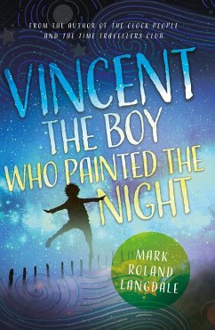 Vincent - The Boy Who Painted the Night (eBook, ePUB) - Langdale, Mark Roland
