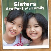 Sisters Are Part of a Family (eBook, PDF) Sisters Are Part of a Family (eBook, PDF)