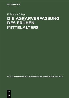 Die Agrarverfassung des frühen Mittelalters (eBook, PDF) - Lütge, Friedrich