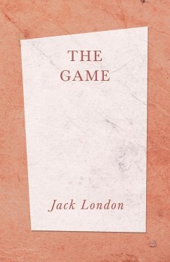 The Game - London, Jack; Hutt, Henry; Lawrence, T. C.