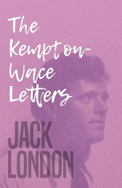 The Kempton-Wace Letters - London, Jack; Strunsky, Anna