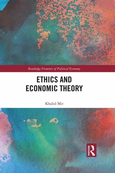 Ethics and Economic Theory (eBook, PDF) Ethics and Economic Theory (eBook, PDF)