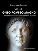 Vita di Gneo Pompeo Magno (eBook, ePUB)