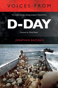 Voices from D-Day (eBook, ePUB) - Bastable, Jonathan