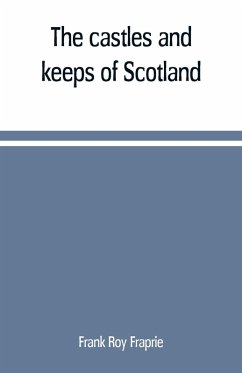 Cover The castles and keeps of Scotland