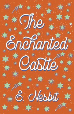 The Enchanted Castle - Nesbit, E.