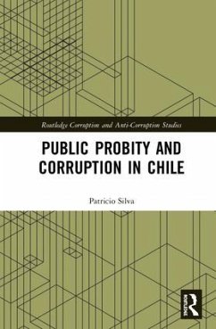 Public Probity and Corruption in Chile - Silva, Patricio