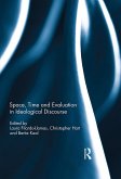 Space, Time and Evaluation in Ideological Discourse (eBook, PDF)