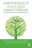 Emotionally Focused Family Therapy (eBook, ePUB)