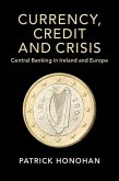 Currency, Credit and Crisis (eBook, PDF)
