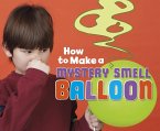 How to Make a Mystery Smell Balloon (eBook, PDF)