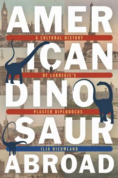 American Dinosaur Abroad (eBook, ePUB) - Nieuwland, Ilja