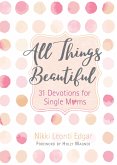 All Things Beautiful (eBook, ePUB)