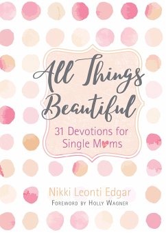 All Things Beautiful (eBook, ePUB) - Leonti Edgar, Nikki