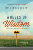 Wheels of Wisdom: Life Lessons for the Restless Spirit (eBook, ePUB)