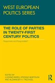 The Role of Parties in Twenty-First Century Politics (eBook, ePUB)