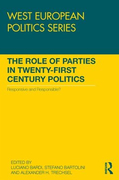 The Role of Parties in Twenty-First Century Politics (eBook, ePUB)