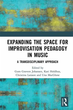 Cover Expanding the Space for Improvisation Pedagogy in Music (eBook, ePUB)