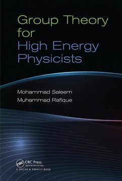 Group Theory for High Energy Physicists (eBook, PDF) - Saleem, Mohammad; Rafique, Muhammad
