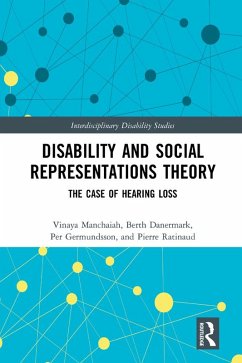 Disability and Social Representations Theory (eBook, PDF) - Manchaiah, Vinaya; Danermark, Berth; Germundsson, Per; Ratinaud, Pierre
