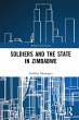 Soldiers and the State in Zimbabwe... - Bild 1