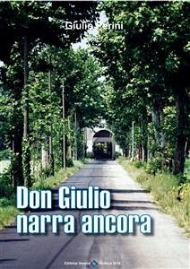 Don Giulio Narra Ancora (fixed-layout eBook, ePUB) - Perini, Giulio