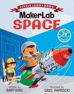 Little Leonardo's MakerLab: Space (eBook, ePUB) - King, Bart