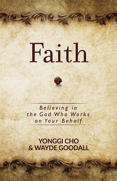 Faith (eBook, ePUB) - Cho, Yonggi; Goodall, Wayde