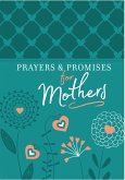 Prayers & Promises for Mothers (eBook, ePUB)