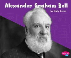Alexander Graham Bell (eBook, PDF) - James, Emily